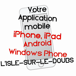 application mobile à L'ISLE-SUR-LE-DOUBS / DOUBS