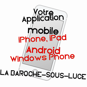 application mobile à LA BAROCHE-SOUS-LUCé / ORNE