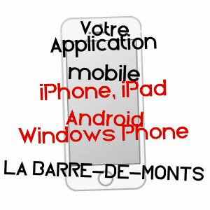 application mobile à LA BARRE-DE-MONTS / VENDéE