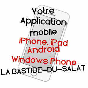 application mobile à LA BASTIDE-DU-SALAT / ARIèGE