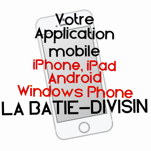 application mobile à LA BâTIE-DIVISIN / ISèRE