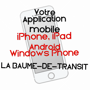 application mobile à LA BAUME-DE-TRANSIT / DRôME
