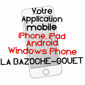 application mobile à LA BAZOCHE-GOUET / EURE-ET-LOIR