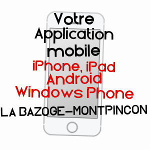 application mobile à LA BAZOGE-MONTPINçON / MAYENNE