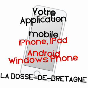 application mobile à LA BOSSE-DE-BRETAGNE / ILLE-ET-VILAINE