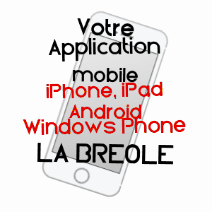 application mobile à LA BRéOLE / ALPES-DE-HAUTE-PROVENCE