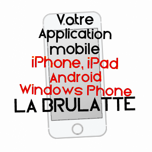 application mobile à LA BRûLATTE / MAYENNE