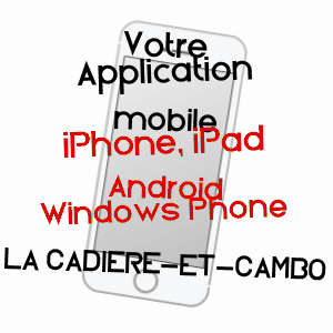 application mobile à LA CADIèRE-ET-CAMBO / GARD