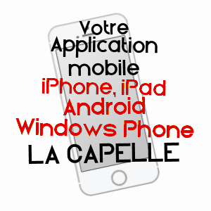 application mobile à LA CAPELLE / AISNE