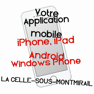 application mobile à LA CELLE-SOUS-MONTMIRAIL / AISNE
