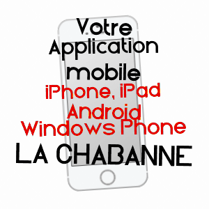 application mobile à LA CHABANNE / ALLIER