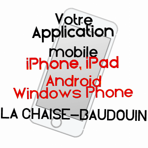 application mobile à LA CHAISE-BAUDOUIN / MANCHE