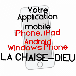application mobile à LA CHAISE-DIEU / HAUTE-LOIRE