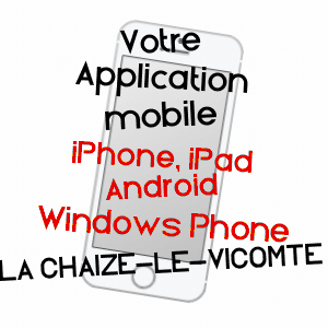 application mobile à LA CHAIZE-LE-VICOMTE / VENDéE