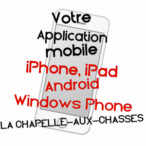 application mobile à LA CHAPELLE-AUX-CHASSES / ALLIER
