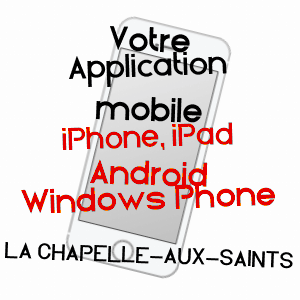 application mobile à LA CHAPELLE-AUX-SAINTS / CORRèZE