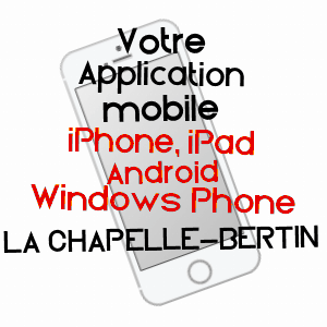 application mobile à LA CHAPELLE-BERTIN / HAUTE-LOIRE