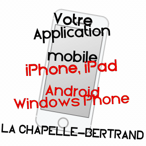 application mobile à LA CHAPELLE-BERTRAND / DEUX-SèVRES