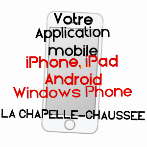 application mobile à LA CHAPELLE-CHAUSSéE / ILLE-ET-VILAINE