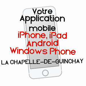 application mobile à LA CHAPELLE-DE-GUINCHAY / SAôNE-ET-LOIRE