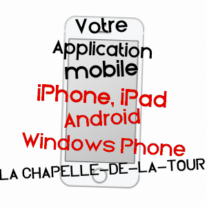 application mobile à LA CHAPELLE-DE-LA-TOUR / ISèRE