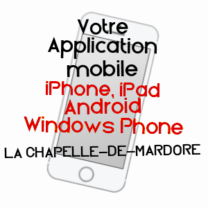 application mobile à LA CHAPELLE-DE-MARDORE / RHôNE