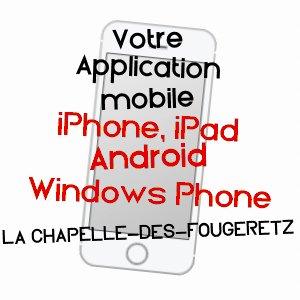 application mobile à LA CHAPELLE-DES-FOUGERETZ / ILLE-ET-VILAINE