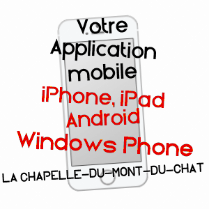 application mobile à LA CHAPELLE-DU-MONT-DU-CHAT / SAVOIE