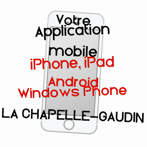 application mobile à LA CHAPELLE-GAUDIN / DEUX-SèVRES