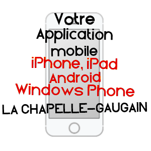 application mobile à LA CHAPELLE-GAUGAIN / SARTHE