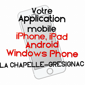 application mobile à LA CHAPELLE-GRéSIGNAC / DORDOGNE