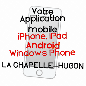 application mobile à LA CHAPELLE-HUGON / CHER