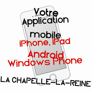 application mobile à LA CHAPELLE-LA-REINE / SEINE-ET-MARNE