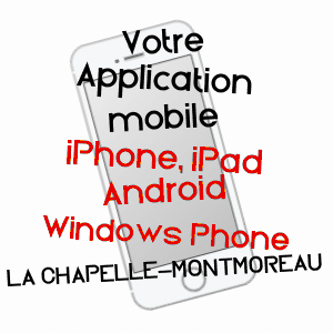 application mobile à LA CHAPELLE-MONTMOREAU / DORDOGNE