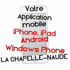 application mobile à LA CHAPELLE-NAUDE / SAôNE-ET-LOIRE