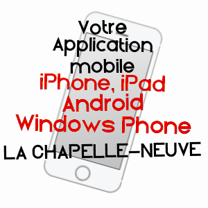 application mobile à LA CHAPELLE-NEUVE / MORBIHAN