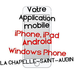 application mobile à LA CHAPELLE-SAINT-AUBIN / SARTHE
