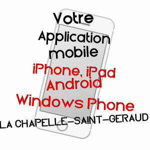 application mobile à LA CHAPELLE-SAINT-GéRAUD / CORRèZE