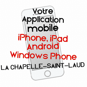 application mobile à LA CHAPELLE-SAINT-LAUD / MAINE-ET-LOIRE