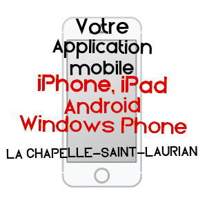 application mobile à LA CHAPELLE-SAINT-LAURIAN / INDRE