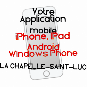 application mobile à LA CHAPELLE-SAINT-LUC / AUBE