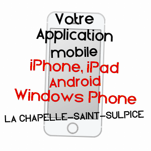 application mobile à LA CHAPELLE-SAINT-SULPICE / SEINE-ET-MARNE
