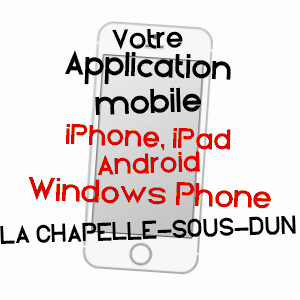 application mobile à LA CHAPELLE-SOUS-DUN / SAôNE-ET-LOIRE