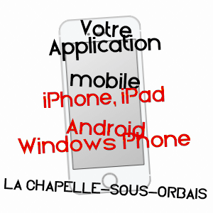 application mobile à LA CHAPELLE-SOUS-ORBAIS / MARNE
