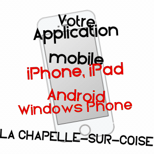application mobile à LA CHAPELLE-SUR-COISE / RHôNE