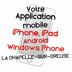 application mobile à LA CHAPELLE-SUR-OREUSE / YONNE