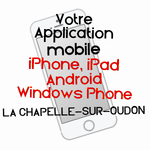 application mobile à LA CHAPELLE-SUR-OUDON / MAINE-ET-LOIRE