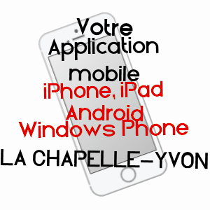 application mobile à LA CHAPELLE-YVON / CALVADOS