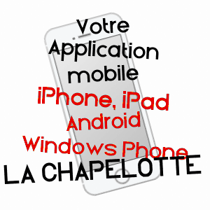application mobile à LA CHAPELOTTE / CHER