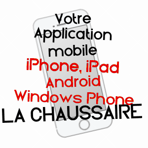application mobile à LA CHAUSSAIRE / MAINE-ET-LOIRE